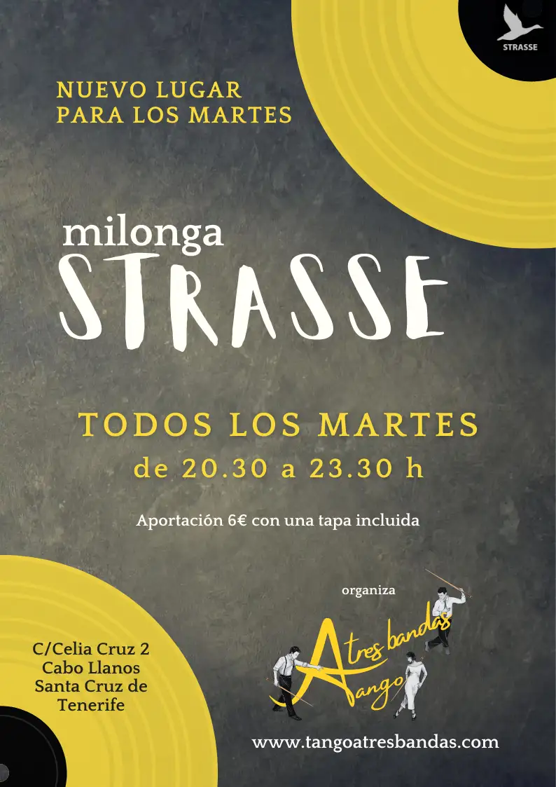 Milonga Strasse, todos los martes a las 20:30. Organiza Tango A Tres Bandas